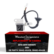 Load image into Gallery viewer, Master Tailgaters OEM replacement backup camera for 2014-2019 Infiniti Q50 and 2014-2018 Q50 Hybrid without AVM, replaces 28442-4GA1B and 28442-4GA0B, plug and play Alternate Image