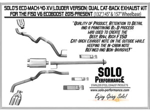 837.55 Solo Performance Mach 40 XV Dual [Louder] Catback Exhaust Ford F150 V6 EcoBoost (15-19) 132"/145"/ 157″ Wheel Base - Redline360